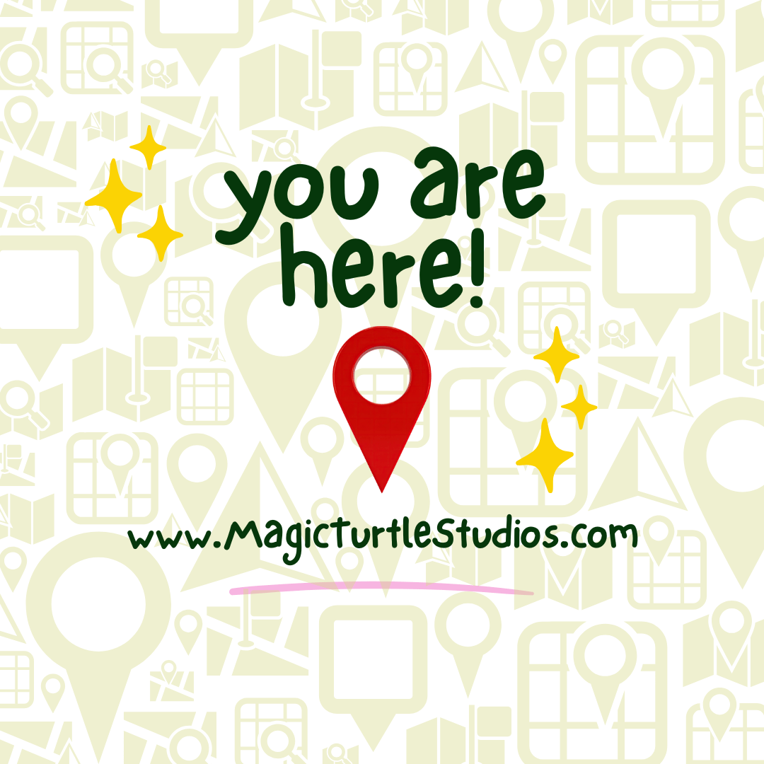 You are here! www.magicturtlestudios.com is on a background of map-related objects with a map pin and some decorative stars